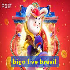 bigo live brasil